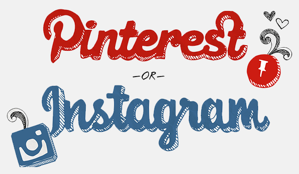 Instagram VS Pinterest: Τι να προτιμήσετε για την επιχείρησή σας!